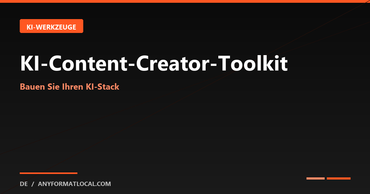 KI-Creator-Toolkit: Wichtige Tools und Workflows
