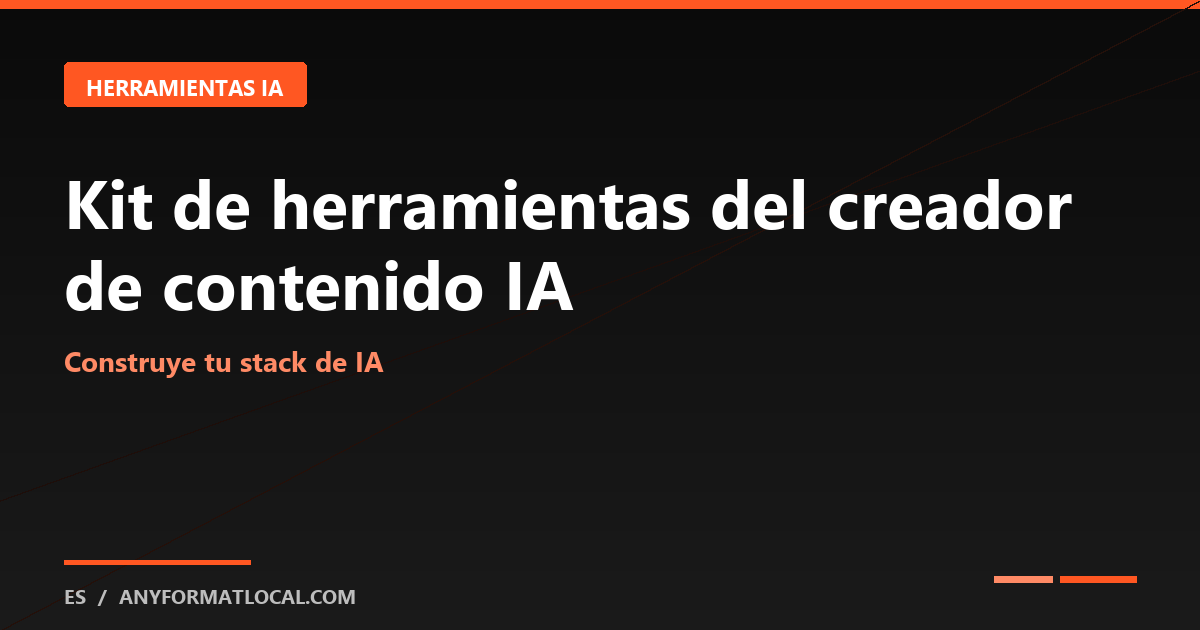 Kit del creador de contenido AI: herramientas y flujos