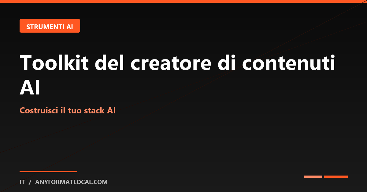Toolkit del creatore di contenuti AI