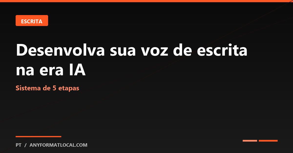 Desenvolva sua voz de escrita na era da IA